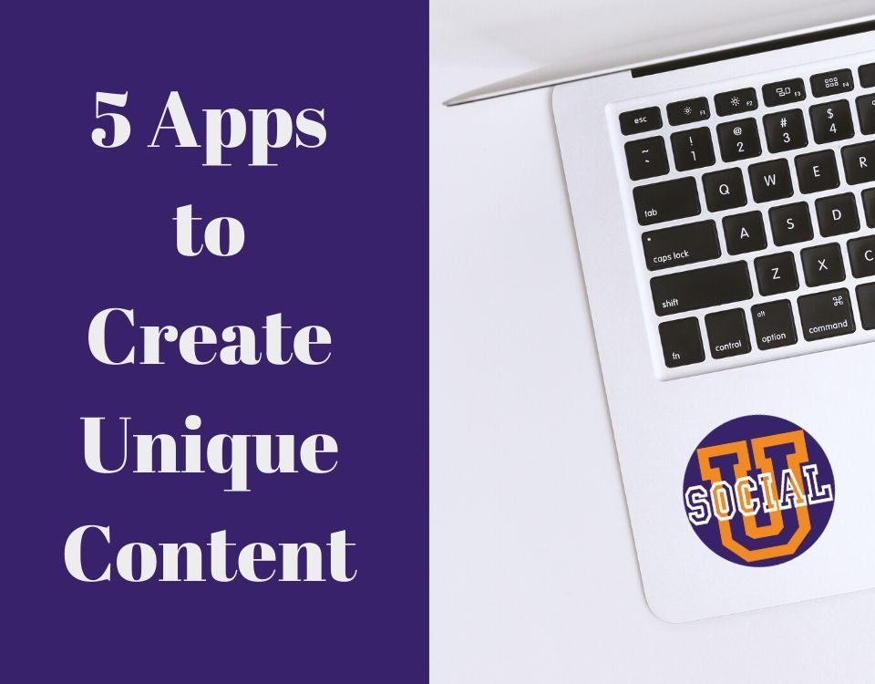 5 Apps to Create Unique Content (That You’ve Never Heard of)