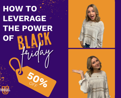 How to Leverage The Power of Black Friday