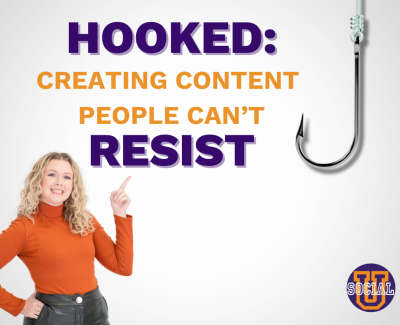 Hooked: Creating Content People Can’t Resist