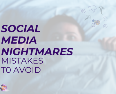 Social Media Nightmares: Mistakes to Avoid!