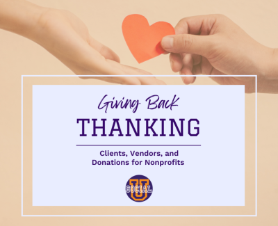 Giving Back: Thanking Clients, Vendors, & Donations For Nonprofits