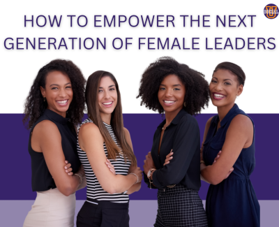 How to Empower the Next Generation of Female Leaders: The Essential Role of Mentorship in Marketing