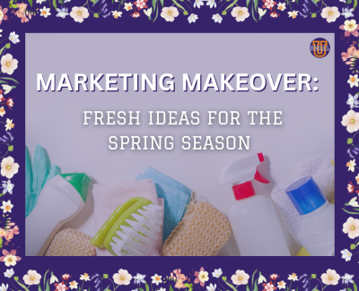 Marketing Makeover: Fresh Ideas for the Spring Season