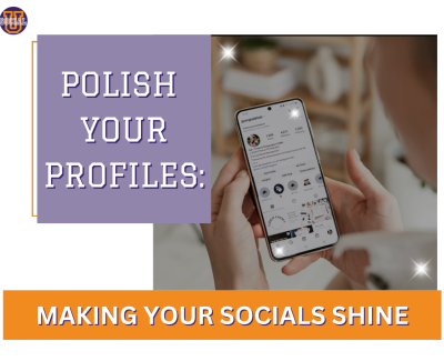 Polish Your Profiles: Making Your Socials Shine